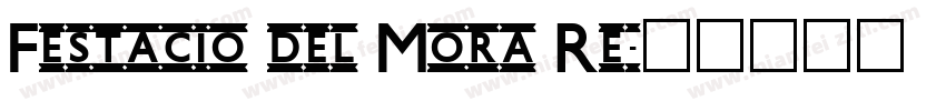 Festacio del Mora Re字体转换